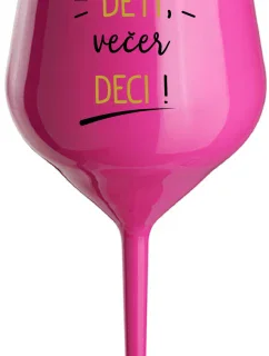 CEZ DEŇ DETI, VEČER DECI! - růžový nerozbitný pohár na víno 470 ml