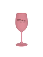 PROTOŽE BÝT TERAPEUTKA NENÍ PRDEL - růžová sklenice na víno 350 ml
