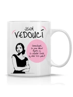 JSEM VEDOUCÍ (ŽENA) - klasický bílý keramický hrníček 300 ml