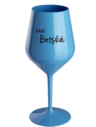 PANÍ BOŽSKÁ - modrá nerozbitná sklenice na víno 470 ml