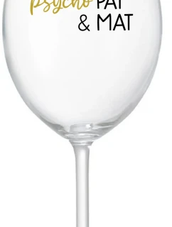 PSYCHO PAT&MAT - priehľadný pohár na víno 350 ml