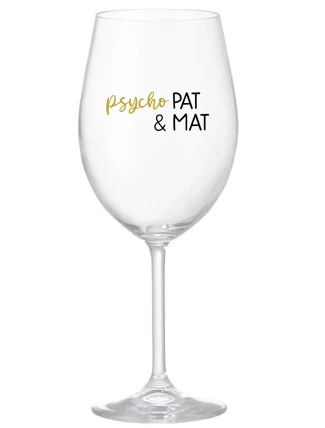 PSYCHO PAT&MAT - priehľadný pohár na víno 350 ml