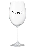 NERUSHIT! - čirá sklenice na víno 350 ml NERUSHIT! - čirá sklenice na víno 350 ml