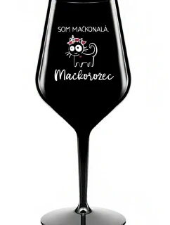 SOM MAČKONALÁ. MAČKOROŽEC - čierny nerozbitný pohár na víno 470 ml