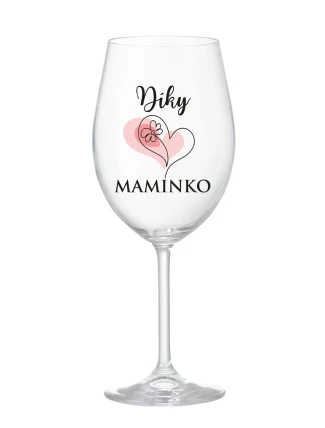 DÍKY MAMINKO - čirá sklenice na víno 350 ml