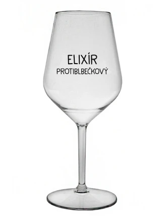ELIXÍR PROTIBLBEČKOVÝ - priehľadný nerozbitný pohár na víno 470 ml ELIXÍR PROTIBLBEČKOVÝ - priehľadný nerozbitný pohár na víno 470 ml