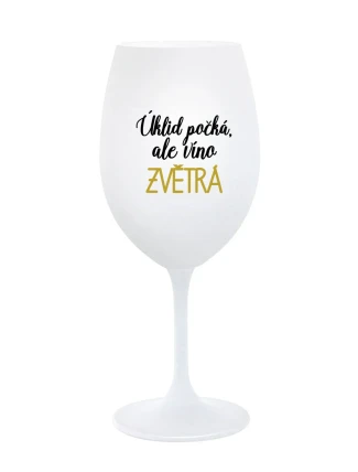 ÚKLID POČKÁ, ALE VÍNO ZVĚTRÁ - bílá sklenice na víno 350 ml