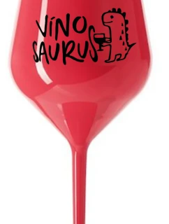 VÍNOSAURUS - červená nerozbitná sklenice na víno 470 ml