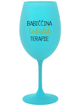 BABIČČINA TEKUTÁ TERAPIE - tyrkysová sklenice na víno 350 ml