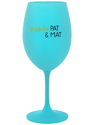 PSYCHO PAT&MAT - tyrkysová sklenice na víno 350 ml