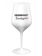 CHARDONNAY? ŠARDOJÓÓ! - biely nerozbitný pohár na víno 470 ml