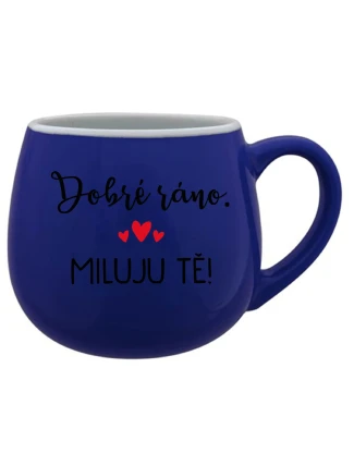 DOBRÉ RÁNO. MILUJU TĚ! - modrý keramický hrníček 300 ml DOBRÉ RÁNO. MILUJU TĚ! - modrý keramický hrníček 300 ml