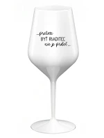 ...PRETOŽE BYŤ RIADITEĽ NIE JE PRDEL... - biely nerozbitný pohár na víno 470 ml ...PRETOŽE BYŤ RIADITEĽ NIE JE PRDEL... - biely nerozbitný pohár na víno 470 ml