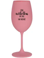 JSEM UČITELKA, DVĚ DECI FAKT NESTAČÍ - růžová sklenice na víno 350 ml JSEM UČITELKA, DVĚ DECI FAKT NESTAČÍ - růžová sklenice na víno 350 ml