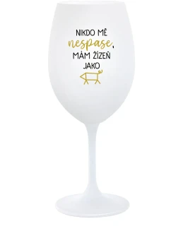 NIKDO MĚ NESPASE, MÁM ŽÍZEŇ JAKO PRASE - biely pohár na víno 350 ml