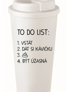 TO DO LIST:  BÝT ÚŽASNÁ - bílý termohrnek 475 ml