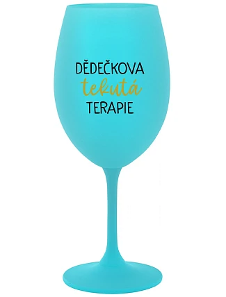 DĚDEČKOVA TEKUTÁ TERAPIE - tyrkysová sklenice na víno 350 ml