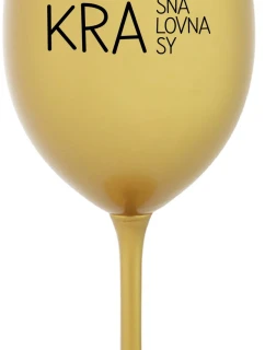 KRÁSNÁ KRÁLOVNA KRÁSY - zlatá sklenice na víno 350 ml