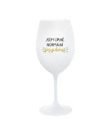 JSEM ÚPLNĚ NORMÁLNÍ PSYCHOUŠ - bílá sklenice na víno 350 ml JSEM ÚPLNĚ NORMÁLNÍ PSYCHOUŠ - bílá sklenice na víno 350 ml