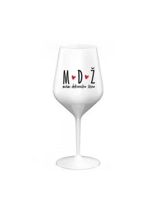 MÁM DOKONALOU ŽENU - bílá nerozbitná sklenice na víno 470 ml MÁM DOKONALOU ŽENU - bílá nerozbitná sklenice na víno 470 ml