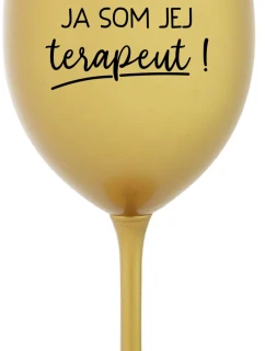 DOBRÝ DEŇ, JA SOM JEJ TERAPEUT! - zlatý pohár na víno 350 ml