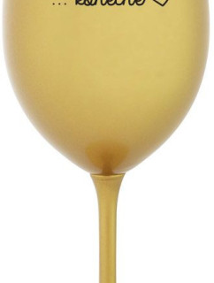 ...KONEČNĚ - zlatá sklenice na víno 350 ml