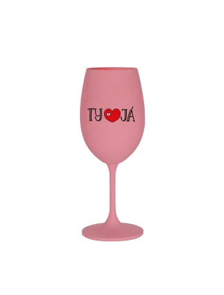 TY A JÁ - růžová sklenice na víno 350 ml