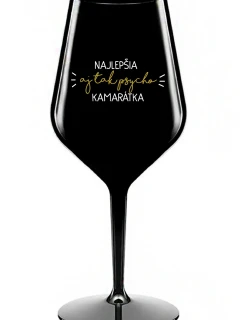 NAJLEPŠIA  AJ TAK PSYCHO KAMARÁTKA - čierny nerozbitný pohár na víno 470 ml