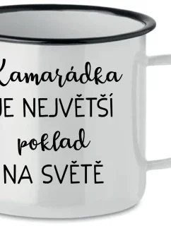 KAMARÁDKA JE NEJVĚTŠÍ POKLAD NA SVĚTĚ - bílý plecháček 350 ml