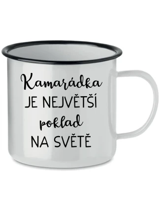 KAMARÁDKA JE NEJVĚTŠÍ POKLAD NA SVĚTĚ - bílý plecháček 350 ml