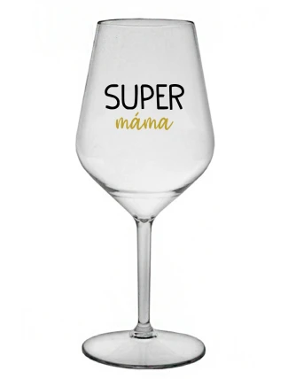 SUPER MÁMA - čirá nerozbitná sklenice na víno 470 ml SUPER MÁMA - čirá nerozbitná sklenice na víno 470 ml