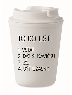 TO DO LIST:  BÝT ÚŽASNÝ - bílý termohrnek 300 ml