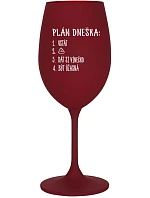 PLÁN DNEŠKA - VSTÁT - bordo sklenice na víno 350 ml