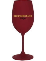 DEFRAGMENTÁCIA MOZGU - bordovy pohár na víno 350 ml