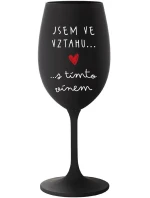 JSEM VE VZTAHU S TÍMTO VÍNEM - černá sklenice na víno 350 ml JSEM VE VZTAHU S TÍMTO VÍNEM - černá sklenice na víno 350 ml