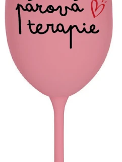 PÁROVÁ TERAPIE - růžová sklenice na víno 350 ml