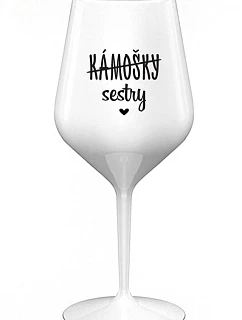 KÁMOŠKY - SESTRY - bílá nerozbitná sklenice na víno 470 ml