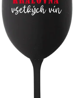 KRÁĽOVNÁ VŠETKÝCH VÍN - čierny pohár na víno 350 ml