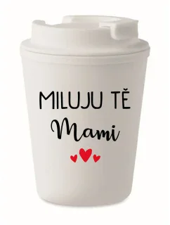 MILUJU TĚ MAMI - bílý termohrnek 300 ml