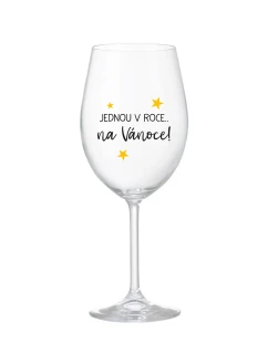 JEDNOU V ROCE NA VÁNOCE - čirá sklenice na víno 350 ml