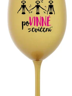 POVINNÉ CVIČENÍ - zlatá sklenice na víno 350 ml