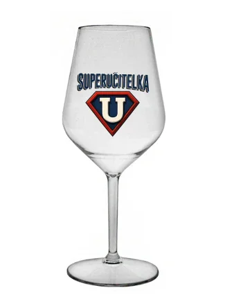 SUPERUČITELKA (ZNAK) - čirá nerozbitná sklenice na víno 470 ml