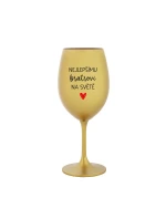NEJLEPŠÍMU BRATROVI NA SVĚTĚ - zlatá sklenice na víno 350 ml NEJLEPŠÍMU BRATROVI NA SVĚTĚ - zlatá sklenice na víno 350 ml