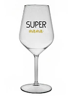 SUPER MÁMA - priehľadný nerozbitný pohár na víno 470 ml
