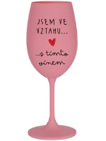 JSEM VE VZTAHU S TÍMTO VÍNEM - růžová sklenice na víno 350 ml JSEM VE VZTAHU S TÍMTO VÍNEM - růžová sklenice na víno 350 ml