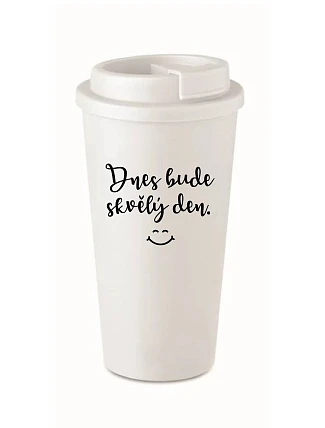 DNES BUDE SKVĚLÝ DEN. - bílý termohrnek 475 ml