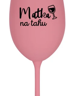 MATKA NA TAHU - růžová sklenice na víno 350 ml