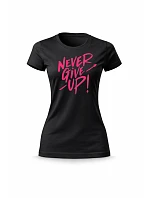 Dámské bavlněné tričko s potiskem - NEVER GIVE UP! - černé Dámské bavlněné tričko s potiskem - NEVER GIVE UP! - černé