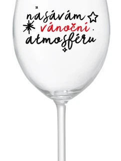 NASÁVÁM VÁNOČNÍ ATMOSFÉRU - čirá sklenice na víno 350 ml