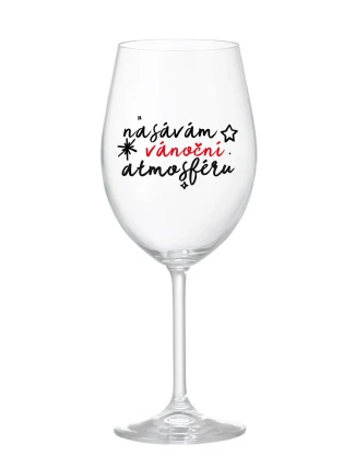NASÁVÁM VÁNOČNÍ ATMOSFÉRU - čirá sklenice na víno 350 ml